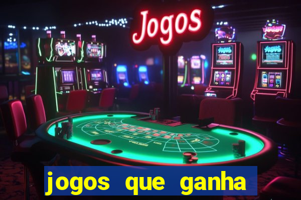 jogos que ganha dinheiro de verdade sem precisar depositar